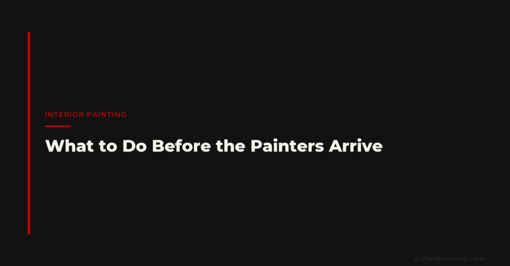What to Do Before the Painters Arrive