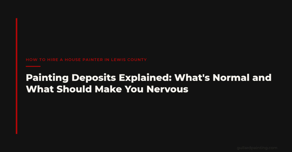 Painting Deposits Explained: What’s Normal and What Should Make You Nervous