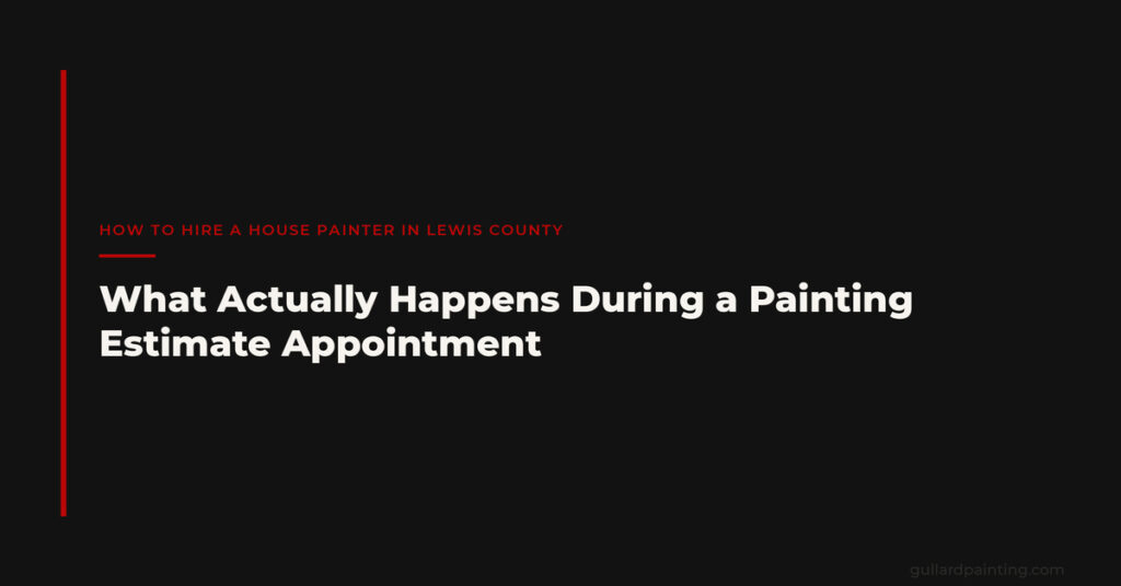 What Actually Happens During a Painting Estimate Appointment